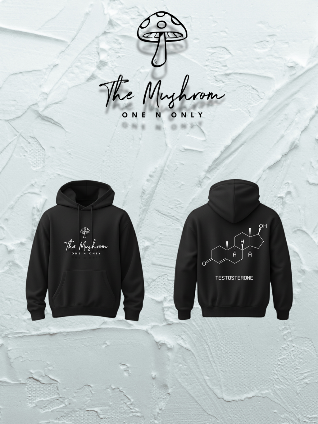 Black hoodie with 'The Mushrom One & Only' branding on a textured white background