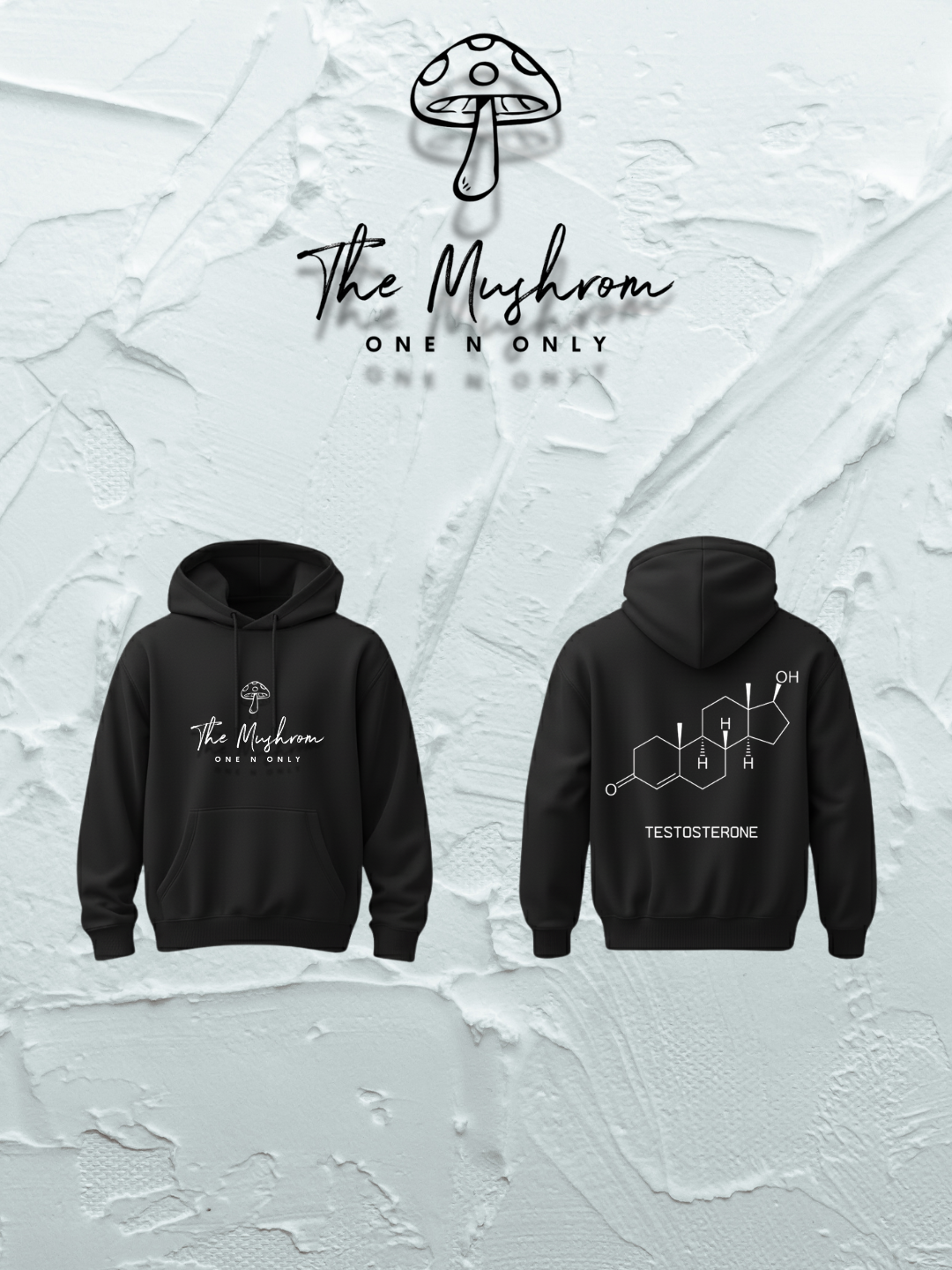 Black hoodie with 'The Mushrom One & Only' branding on a textured white background